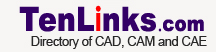 TenLinks.com - Directory of CAD, CAM and CAE